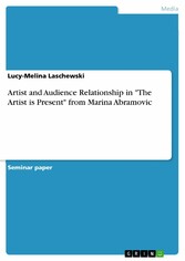 Artist and Audience Relationship in 'The Artist is Present' from Marina Abramovic