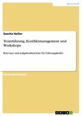 Teamführung, Konfliktmanagement und Workshops