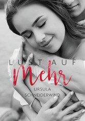 Lust auf mehr