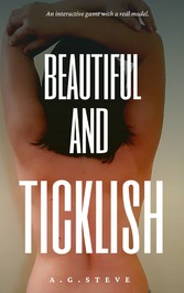 Beautiful and Ticklish