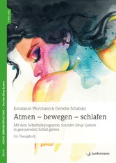 Atmen - bewegen - schlafen