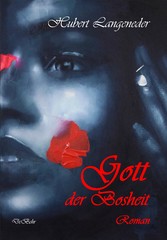 Gott der Bosheit - Roman