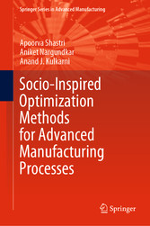 Socio-Inspired Optimization Methods for Advanced Manufacturing Processes