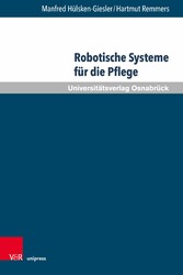 Robotische Systeme für die Pflege