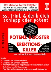 POTENZ-BOOSTER & EREKTIONS-KILLER - Iss, trink & denk dich schlapp oder potent