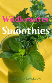 Wildkräuter-Smoothies