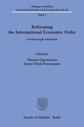 Reforming the International Economic Order.