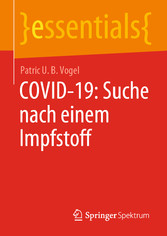 COVID-19: Suche nach einem Impfstoff