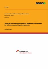 Typische Informationsquellen für Anlageentscheidungen im Rahmen nachhaltiger Investments