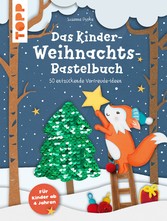 Das Kinder-Weihnachtsbastelbuch