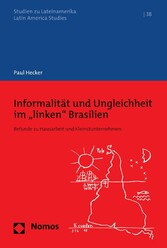 Informalität und Ungleichheit im 'linken' Brasilien