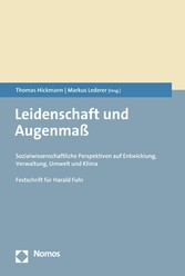 Leidenschaft und Augenmaß