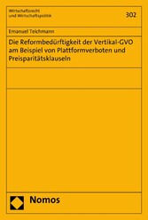 Die Reformbedürftigkeit der Vertikal-GVO am Beispiel von Plattformverboten und Preisparitätsklauseln