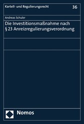 Die Investitionsmaßnahme nach § 23 Anreizregulierungsverordnung