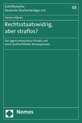 Rechtsstaatswidrig, aber straflos?