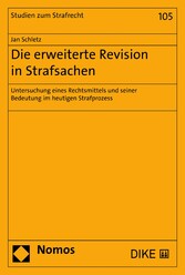 Die erweiterte Revision in Strafsachen