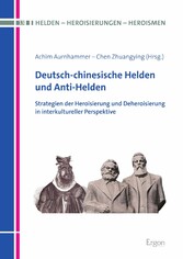 Deutsch-chinesische Helden und Anti-Helden