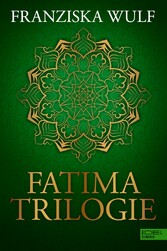 Fatima Trilogie Gesamtausgabe