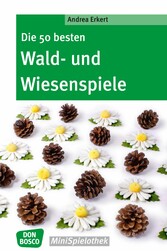 Die 50 besten Wald- und Wiesenspiele - eBook