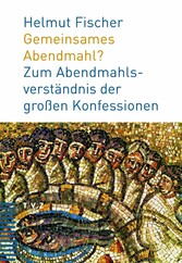 Gemeinsames Abendmahl?