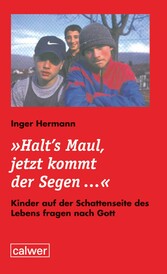 'Halt's Maul, jetzt kommt der Segen...'