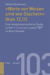 'Worte von Weisen sind wie Stacheln' (Koh 12,11)