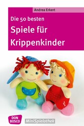 Die 50 besten Spiele für Krippenkinder - eBook