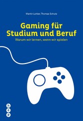 Gaming für Studium und Beruf