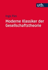 Moderne Klassiker der Gesellschaftstheorie