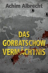 Das Gorbatschow Vermächtnis