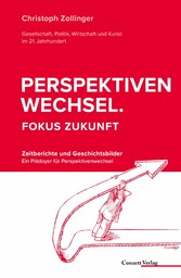 Perspektivenwechsel. Fokus Zukunft