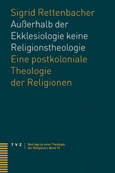 Außerhalb der Ekklesiologie keine Religionstheologie