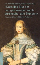 'Dass das Blut der heiligen Wunden mich durchgehet alle Stunden'