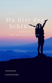 Du bist der Schlüssel