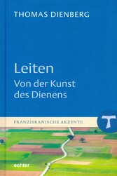 Leiten - Von der Kunst des Dienens