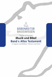 Musik und Bibel, Band 1: Altes Testament