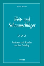 Weit- und Schaumschläger