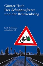 Der Schoppenfetzer und der Brückenkrieg