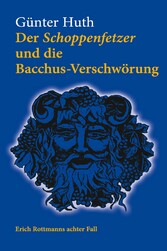 Der Schoppenfetzer und die Bacchus-Verschwörung