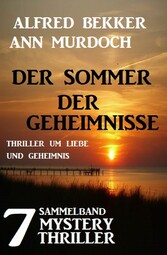 Sammelband 7 Mystery Thriller - Der Sommer der Geheimnisse