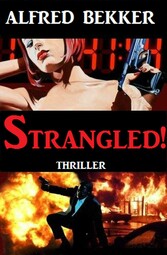 Strangled!