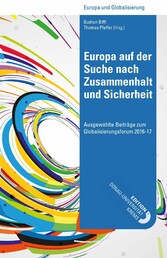 Europa auf der Suche nach Zusammenhalt und Sicherheit