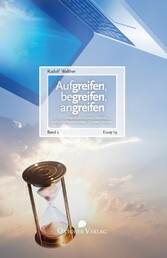 Aufgreifen, begreifen, angreifen - Band 2