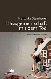 Hausgemeinschaft mit dem Tod