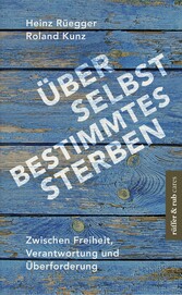 Über selbstbestimmtes Sterben