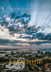 L&apos;inconnue de la Pointe de Kerpenhir