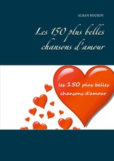 Les 150 plus belles chansons d&apos;amour