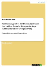 Veränderungen bei der Personalpolitik in der Luftfahrtbranche Europas im Zuge voranschreitender Deregulierung