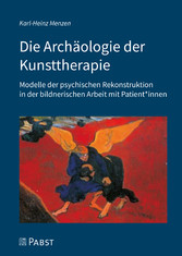 Die Archäologie der Kunsttherapie