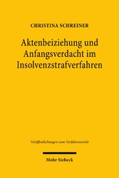 Aktenbeiziehung und Anfangsverdacht im Insolvenzstrafverfahren